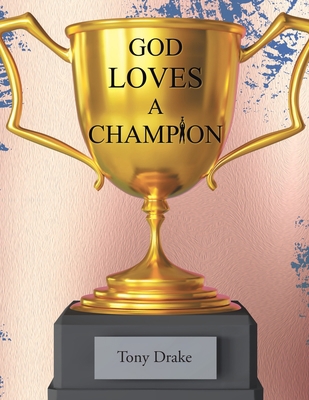 God Loves A Champion 1638747482 Book Cover