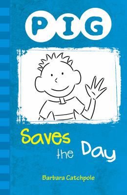 PIG Saves the Day: Set 1 1841676187 Book Cover