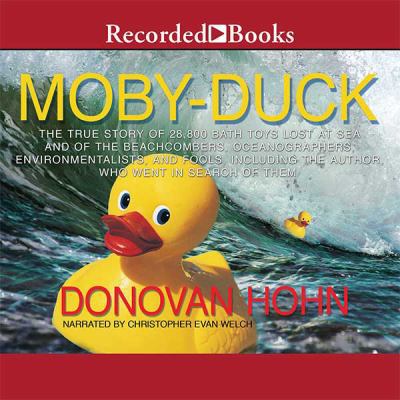 Moby-Duck: The True Story of 28,800 Bath Toys L... 1664402721 Book Cover
