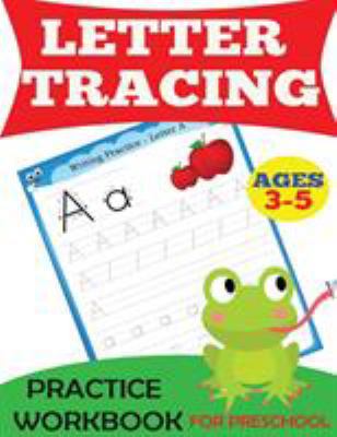 Letter Tracing Practice Workbook 1947243071 Book Cover