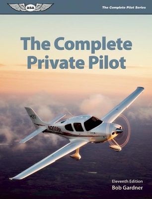 The Complete Private Pilot 1560277815 Book Cover