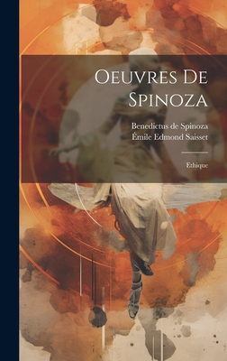 Oeuvres De Spinoza: Ethique [French] 1020181737 Book Cover