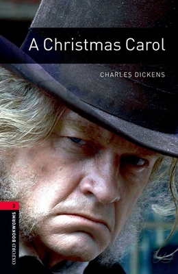 Oxford Bookworms Library: A Christmas Carol: Le... 0194237559 Book Cover