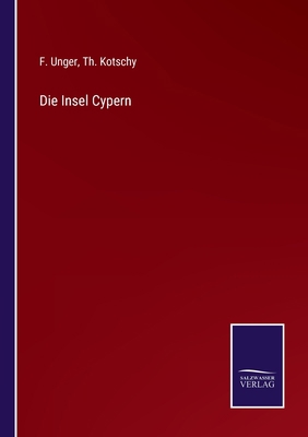 Die Insel Cypern [German] 3375009348 Book Cover