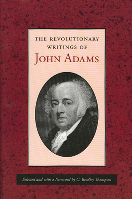 The Revolutionary Writings of John Adams B006IMML7O Book Cover