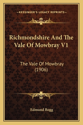 Richmondshire And The Vale Of Mowbray V1: The V... 1167017633 Book Cover