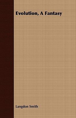 Evolution, a Fantasy 1408669153 Book Cover