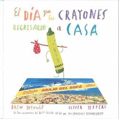 El día que los crayones regresaron a casa (Span... [Spanish] 6071634504 Book Cover