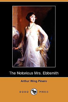 The Notorious Mrs. Ebbsmith (Dodo Press) 1409978958 Book Cover