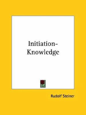 Initiation-Knowledge 1425349048 Book Cover