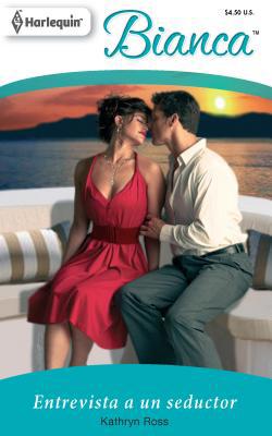 Entrevista a Un Seductor [Spanish] 0373897758 Book Cover