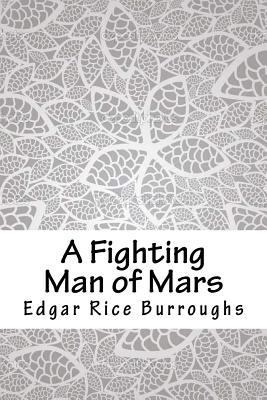 A Fighting Man of Mars 1718779062 Book Cover