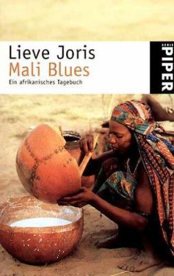 Mali Blues. Ein afrikanisches Tagebuch. [German] 3492229778 Book Cover