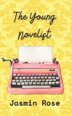 The Young Novelist 1763883507 Book Cover