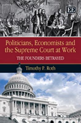 Politicians, Economists and the Supreme Court a... 1848444532 Book Cover