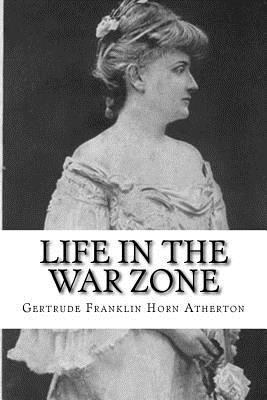 Life in the War Zone 1981798870 Book Cover