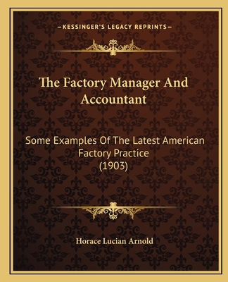 The Factory Manager And Accountant: Some Exampl... 1165695561 Book Cover