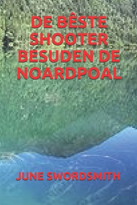 Besti skyttan su�ur af Nor�urp�lnum B08D4VQ75J Book Cover