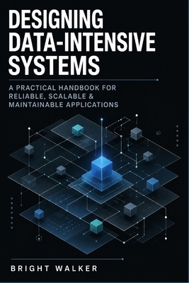 Designing Data-Intensive Systems: A Practical H...            Book Cover