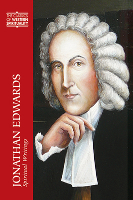 Jonathan Edwards: Spiritual Writings 0809106345 Book Cover