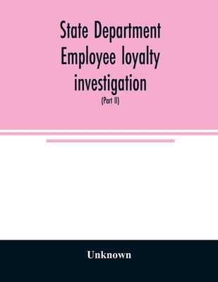 State Department employee loyalty investigation... 9354025412 Book Cover