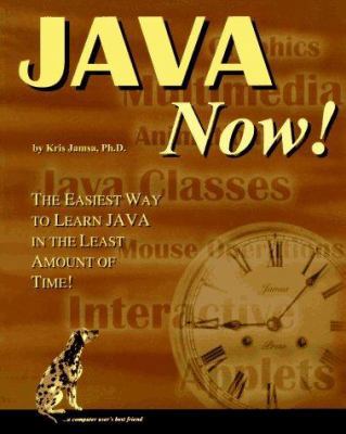 Java Now: The Easiest Way to Learn Java in the ... 1884133304 Book Cover