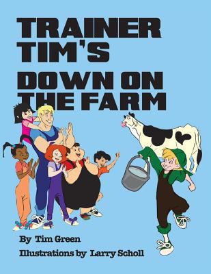 TRAINER TIM'S DOWN ON THE FARM 1477297200 Book Cover