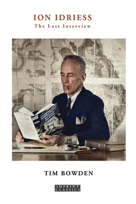 Ion Idriess: The Last Interview 1923024582 Book Cover