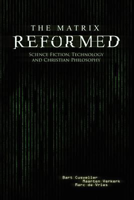 The Matrix Reformed: Science Fiction, Technolog... 093291490X Book Cover