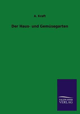 Der Haus- Und Gemusegarten [German] 3846040878 Book Cover