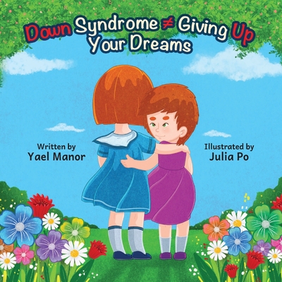 Down Syndrome Giving Up Your Dreams 1636499104 Book Cover