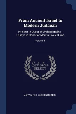 From Ancient Israel to Modern Judaism: Intellec... 1376645335 Book Cover