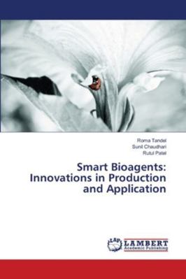 Smart Bioagents: Innovations in Production and ... 6209137490 Book Cover