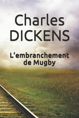 L'embranchement de Mugby [French] B088B24MD4 Book Cover
