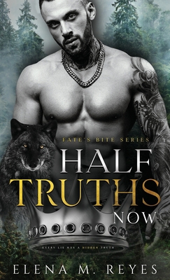 Half Truths: Now 1957375116 Book Cover