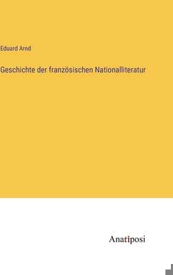 Geschichte der französischen Nationalliteratur [German] 3382024055 Book Cover