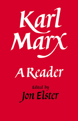 Karl Marx: A Reader 0521338328 Book Cover