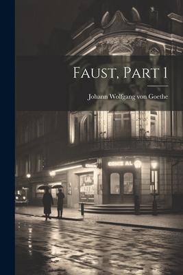 Faust, Part 1 1021873381 Book Cover