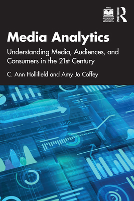 Media Analytics: Understanding Media, Audiences... 1138581054 Book Cover