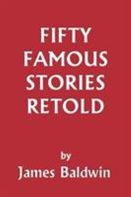 Fifty Famous Stories Retold (Yesterday's Classics) 1599150069 Book Cover
