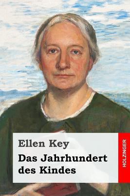 Das Jahrhundert des Kindes [German] 1540807827 Book Cover