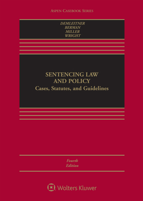 Sentencing Law and Policy: Cases, Statutes, and... 1454880872 Book Cover