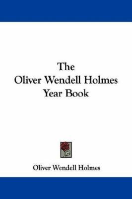 The Oliver Wendell Holmes Year Book 1432506269 Book Cover