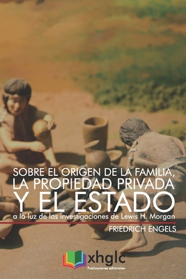 Sobre el origen de la Familia, la Propiedad Pri... [Spanish] 1549585525 Book Cover