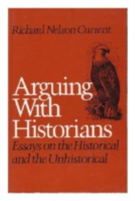 Arguing with Historians B000VZGDX2 Book Cover