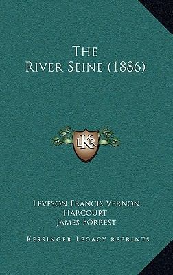 The River Seine (1886) 1165620839 Book Cover