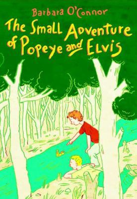 The Small Adventure of Popeye and Elvis 0374370559 Book Cover