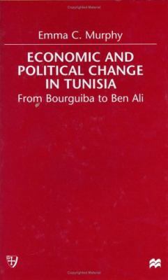 Economic and Political Change in Tunisia: From ... 0333735005 Book Cover