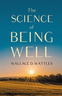 The Science of Being Well 1528713966 Book Cover
