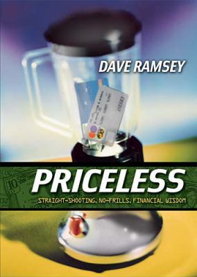 Priceless: Straight-Shooting, No Frills Financi... 084999618X Book Cover